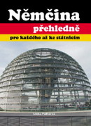 Němčina přehledně pro každého až ke státnicím
